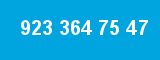 923 364 75 47